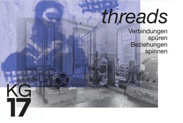 THREADS - Verbindungen spüren Beziehungen spinnen